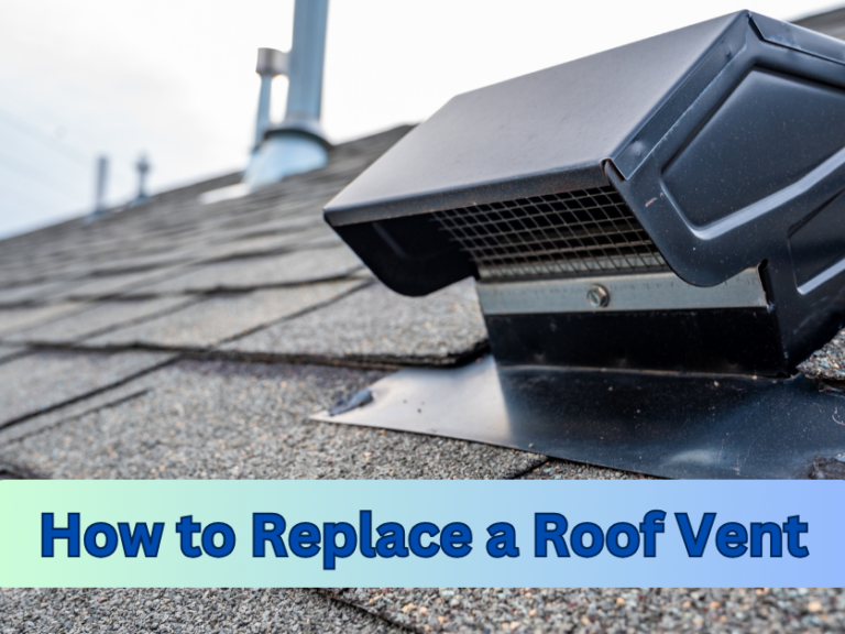 How to Replace a Roof Vent