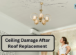 ceiling damage after roof replacement