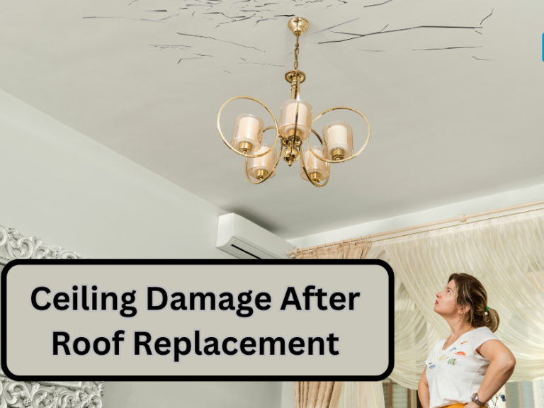 ceiling damage after roof replacement