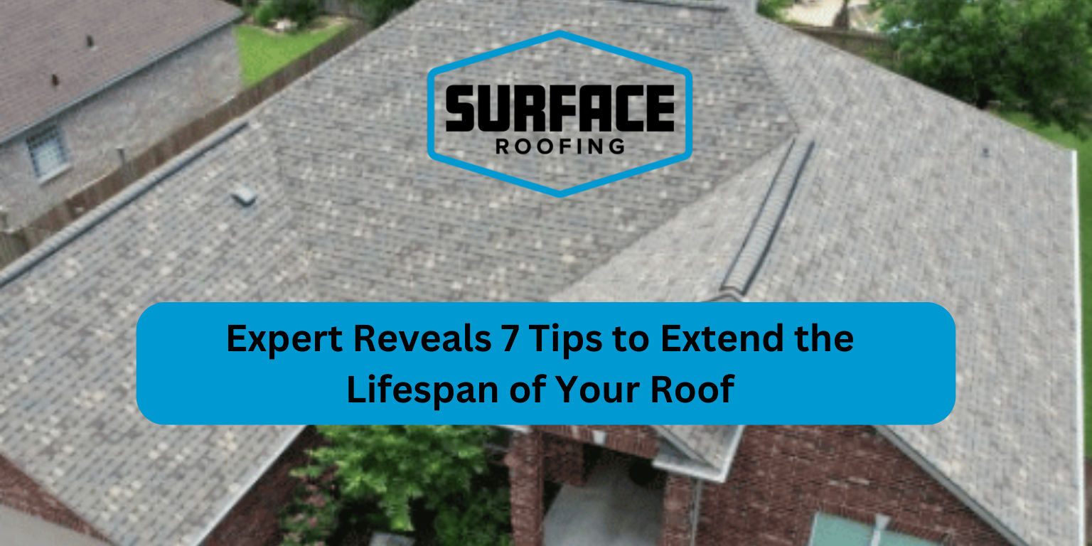 Expert Reveals 7 Tips to Extend the Lifespan of Your Roof