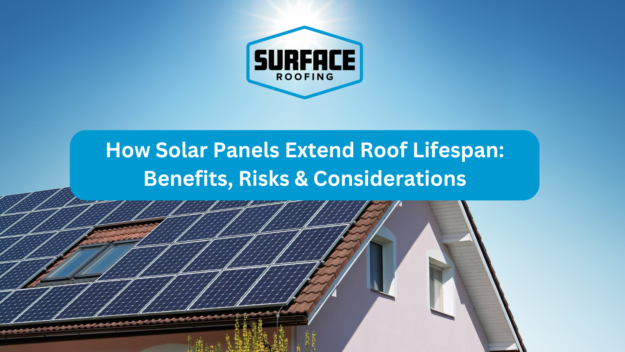 How Solar Panels Extend Roof Lifespan