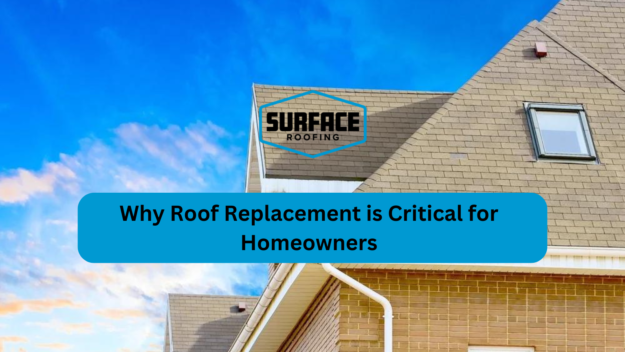 Roof Replacement is Critical for Homeowners