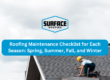 Roofing Maintenance Checklist for Each Season Spring Summer Fall and Winter