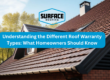 Understanding the Different Roof Warranty Types What Homeowners Should Know
