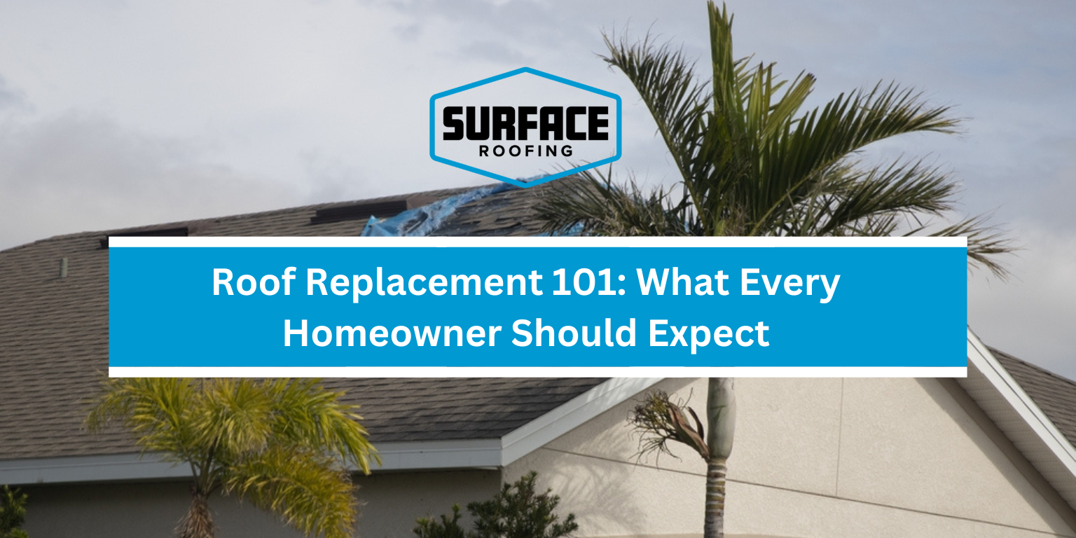 Roof Replacement 101: What Every Homeowner Should Expect