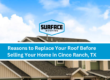 Reasons to Replace Your Roof Before Selling Your Home in Cinco Ranch TX