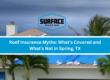 Roof Insurance Myths Whats Covered and Whats Not in Spring TX